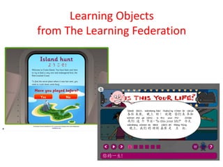 Learning Objects
from The Learning Federation
 