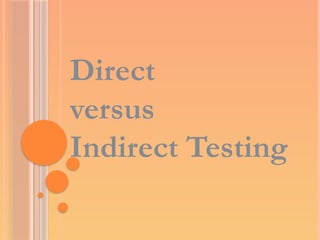 Indirect Testing Examples Language Testing - Approaches and Techniques.pptx