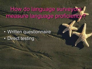 Language Use & Proficiency in a Multilingual Setting | PPTX