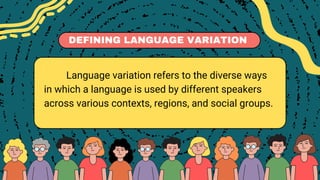 Comprehensive Overview of Language Variation: Types, Causes, and Social ...