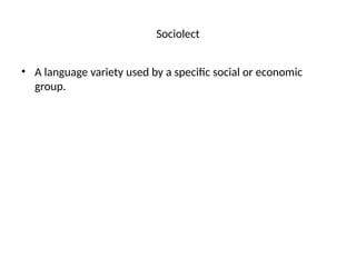 Sociolect Words Language_Varieties_Academic_notes_lectures.pptx