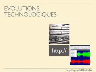 EVOLUTIONS
TECHNOLOGIQUES
http://
http://wp.me/p28EmH-7A
 