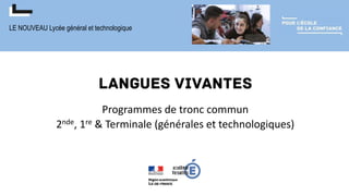 LE NOUVEAU Lycée général et technologique
Programmes de tronc commun
2nde, 1re & Terminale (générales et technologiques)
 