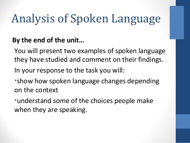 Lang Unit 3 Spoken Language 1 Lang Unit 3 Spoken Language 1