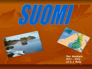 SUOMI Iker Munduate 2011 – 2012 LH 6.A Maila 