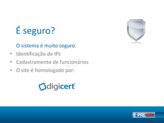 Exemplos de materiais E-prepag
 