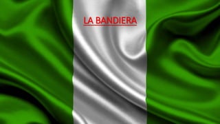 LA BANDIERA
 