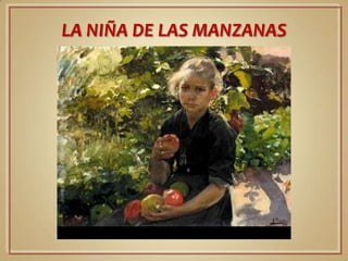 LA NIÑA DE LAS MANZANAS
 