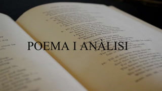 POEMA I ANÀLISI
 