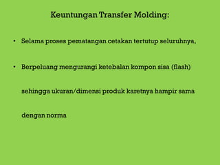 Lanjutan transfer molding 12