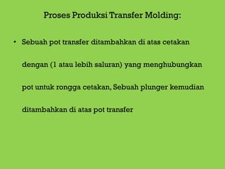 Lanjutan transfer molding 12