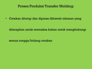 Lanjutan transfer molding 12
