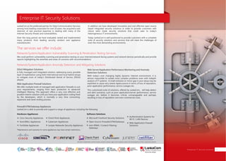 Enterprise IT Security Solutions
Enterprise IT Security Solutions 21
LankaCom as the preferred partner for Data Communication Services
among most leading corporates for over 20 years, has acquired a vast
reservoir of real practical expertise in dealing with many of the
Internet Security threats and vulnerabilities.
Over this long period, we have evaluated, tested and implemented
many products from leading security vendors and appliance
manufacturers.
In addition we have developed innovative and cost effective open source
based integrated security solutions in order to provide customers with
robust tailor made security solutions that could cater to today’s
heterogeneous IT environments.
Today LankaCom is well positioned to provide customers with a complete
suite of security solutions and services that will meet the challenges of
even the most demanding environments.
We could perform vulnerability scanning and penetration testing on your Internet/network facing systems and network devices periodically and provide
reports highlighting the severities and areas of concerns with recommendations.
A fully managed and integrated solution, addressing every possible
layer of exploitation using both International and local hybrid setups
to mitigate most of today's Distributed Denial of Service (DDoS)
attacks.
LankaCom is able to provide and support a range of appliances including the following
Network/System/Application Vulnerability Scanning & Penetration Testing Services
The services we offer include:
Network/System/Application Anomaly Detection and Mitigating Solutions
DDoS Mitigation Solutions
We offer multiple levels of managed web application firewalls to suit
your requirements, ranging from basic protection to advanced
intelligent filtering. This approach offers a very cost effective and
prudent interim solution until you have your application coding fixed
by the developers, which is normally a very time consuming,
expensive and never ending process.
With today's ever changing highly dynamic Internet environment, it is
almost impossible to isolate most complex problems even with indepth
analysis of IT systems. A small omission or minor gap in your setup may be
exploited to cause very severe repercussions in terms of loss of reputation,
poor application performance, service outages etc.
This customized suite of solutions, offered by LankaCom, will help detect
and alert scenarios, such as poor application/server performance, service
outages etc. before it becomes critical, unmanageable and perhaps
resulting in loss of reputation and even commercial costs.
Web Application Firewall Solutions
Web Server/Application Performance Monitoring and Anomaly
Detection Solutions
Firewall/UTM/Gateway Appliances
Hardware Appliances Software Solutions
Cisco Security Appliances
SonicWALL Appliances
FortiGate Appliances
Check Point Appliances
Cyberoam Appliances
Juniper Networks Security Appliances
Microsoft Forefront Security Solutions
Open Source Firewalls/UTM/Gateways
Anti-SPAM / Content Filtering
Gateways
*Maintenance and warranty for some appliances may have certain restrictions.
Authentication Systems for
Wi-Fi / LAN Devices
Web Application Firewall
Solutions
All other trademarks, service marks, product names, logos and company names are the property of their respective owners.
SMART
INTERNET FOR
BUSINESS
CLOUD
SERVICES
APPLICATION.
INFRASTRUCTURE.
WiFi
ACCESS
SOLUTIONS
IP-VPN
BRANCH
CONNECTIVITY
SYSTEM
INTEGRATION
SERVERS. ROUTERS.
CABLING. CCTV
DIGITAL MEDIA
SOLUTIONS
IPTV. MEDIA STREAMING.
DIGITAL SIGNAGE.
OPEN SOURCE
SERVER
SOLUTIONS
VIDEO
CONFERENCE
SOLUTIONS
WEB
SOLUTIONS
CMS. APPLICATION.
E-COMMERCE. HOSTING.
IT SECURITY
PENETRATION TESTING.
VULNERABILITY ASSESSMENT.
FIREWALLS.
DISASTER
RECOVERY &
BUSINESS
CONTINUITY
EMAIL
SOLUTIONS
CLOUD. HYBRID.
ON-PREMISES.
 