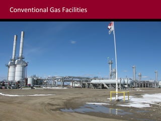 Conventional Gas Facilities

 