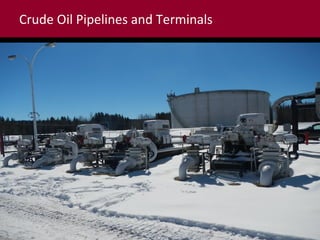 Crude Oil Pipelines and Terminals

 