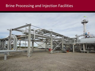 Brine Processing and Injection Facilities

 