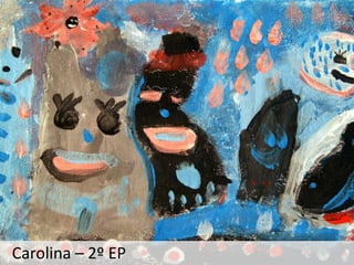 Carolina – 2º EP
 