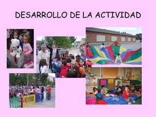 DESARROLLO DE LA ACTIVIDAD 