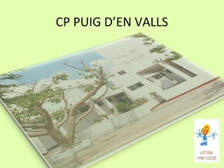 CP PUIG D’EN VALLS
 