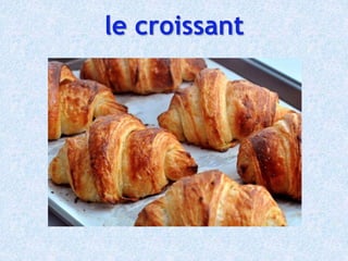 le croissant
 