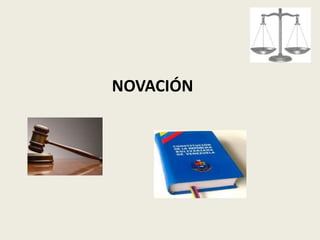 NOVACIÓN
 