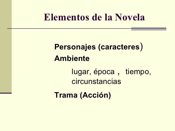Resultado de imagen para ELEMENTOS Y CARACTERÍSTICAS DE LA NOVELA