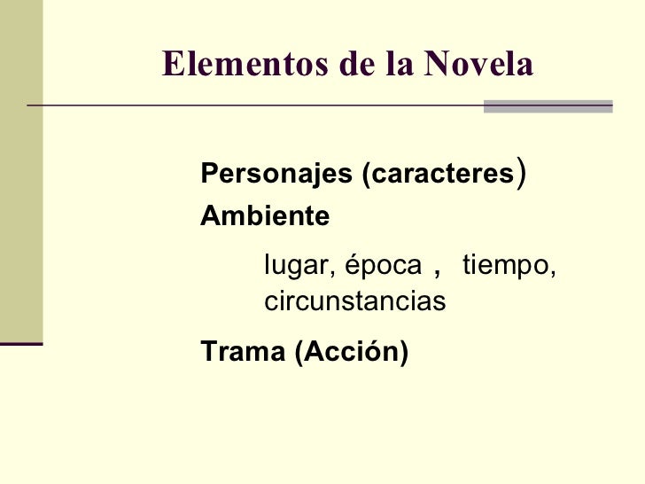 Resultado de imagen para ELEMENTOS Y CARACTERÍSTICAS DE LA NOVELA