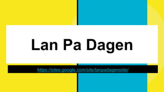 Lan Pa Dagen
https://sites.google.com/site/lanpadagenside/
 