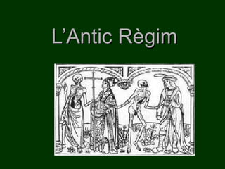 L’Antic Règim 