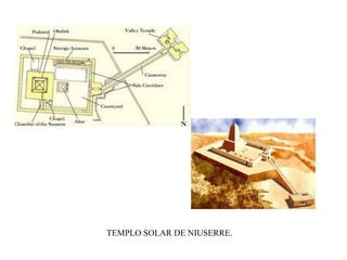 TEMPLO SOLAR DE NIUSERRE.
 