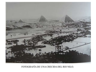FOTOGRAFÍA DE UNA CRECIDA DEL RIO NILO.
 