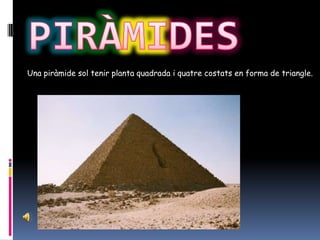 PIRÀMIDEROMBOIDALLa següent etapa, en l'evolució de les piràmides, va ser la construcció d’una altre tipus de piràmide.