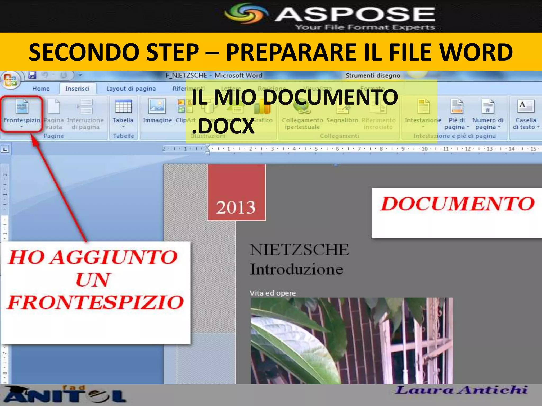 SECONDO STEP – PREPARARE IL FILE WORD
            IL MIO DOCUMENTO
            .DOCX
 