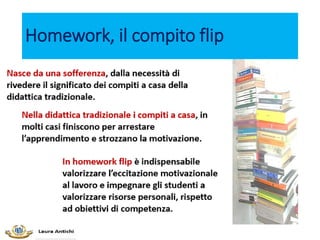 Homework, il compito flip
 