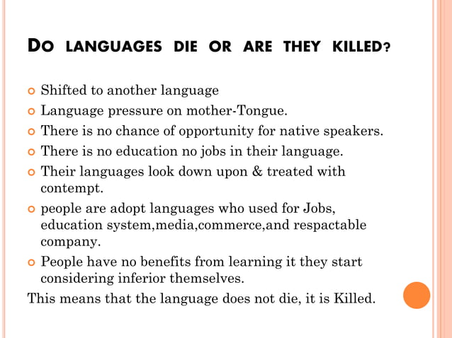 What Is The Argument About Death Of A Language? – SNLI