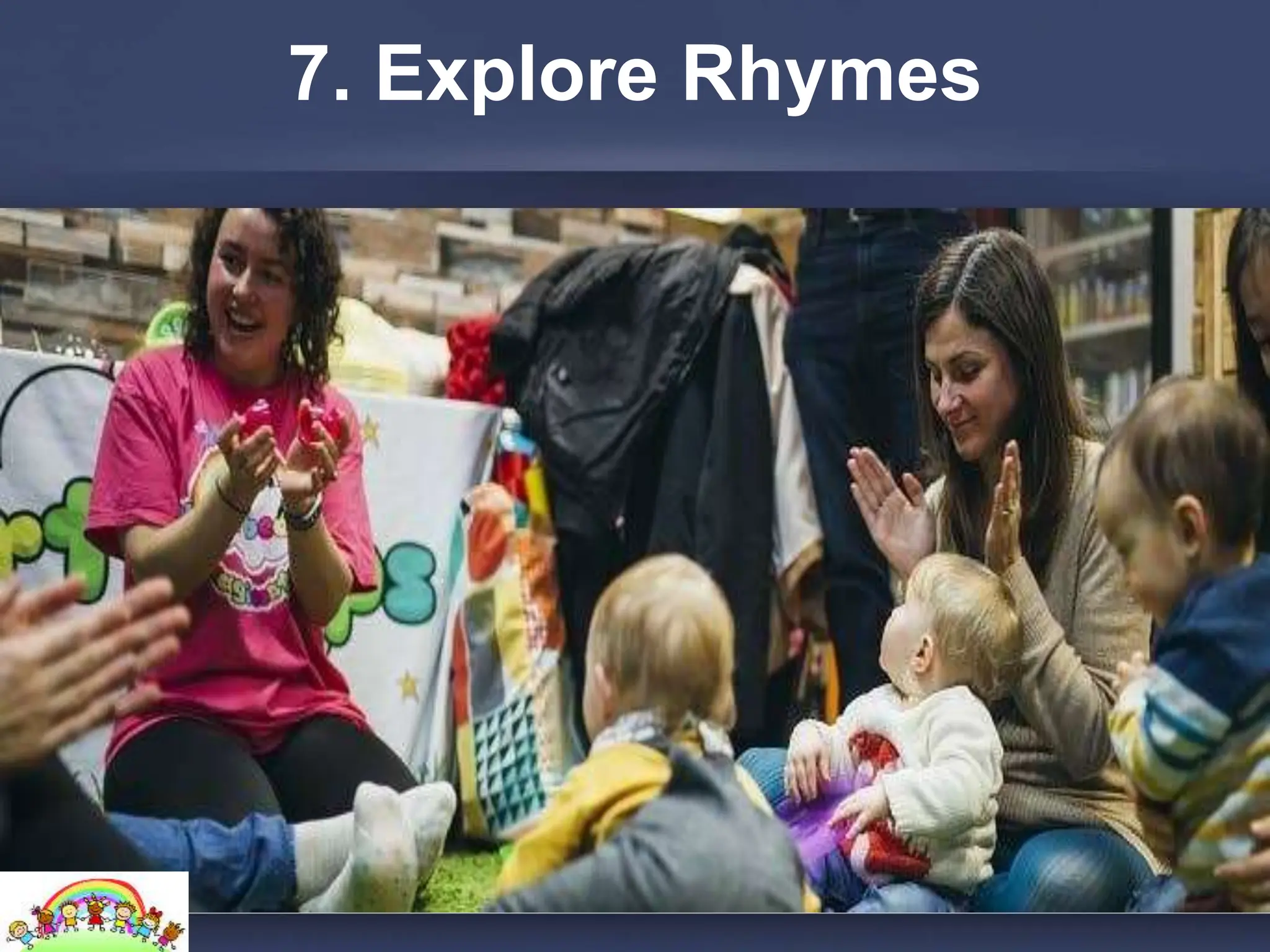 7. Explore Rhymes
 