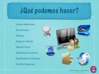 ¿Qué podemos hacer?
Correo electrónico

Documentos

Dibujos

Hojas de Cálculo

Edición Fotos

Alojamiento archivos

Sindicación Contenidos

Gestión Empresas

                         Realización: Carmen Martín Robledo
                                   info@e-clectica.eu
 