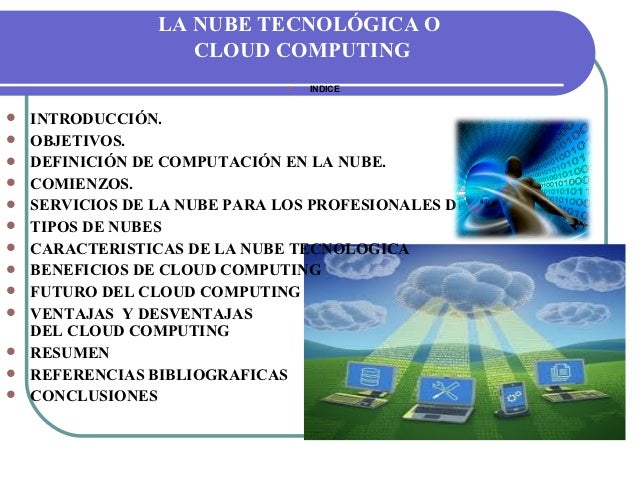 o cloud LA CLOUD O NUBE COMPUTING