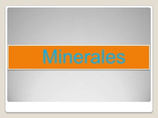 Minerales
 