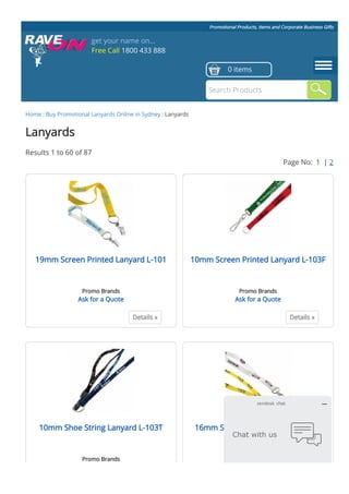 Promotional Products, Items and Corporate Business Gifts
Home : Buy Promotional Lanyards Online in Sydney : Lanyards
Details »
19mm Screen Printed Lanyard L-101
Promo Brands
Ask for a Quote
Details »
10mm Screen Printed Lanyard L-103F
Promo Brands
Ask for a Quote
10mm Shoe String Lanyard L-103T
Promo Brands
16mm Shoe String Lanyard L-103W
Promo Brands
Lanyards
Results 1 to 60 of 87
Page No: 1 | 2
get your name on...
Free Call 1800 433 888
0 items
Search Products
Chat with us
zendesk chat
 