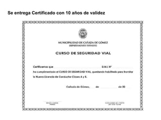 Se entrega Certificado con 10 años de validez 