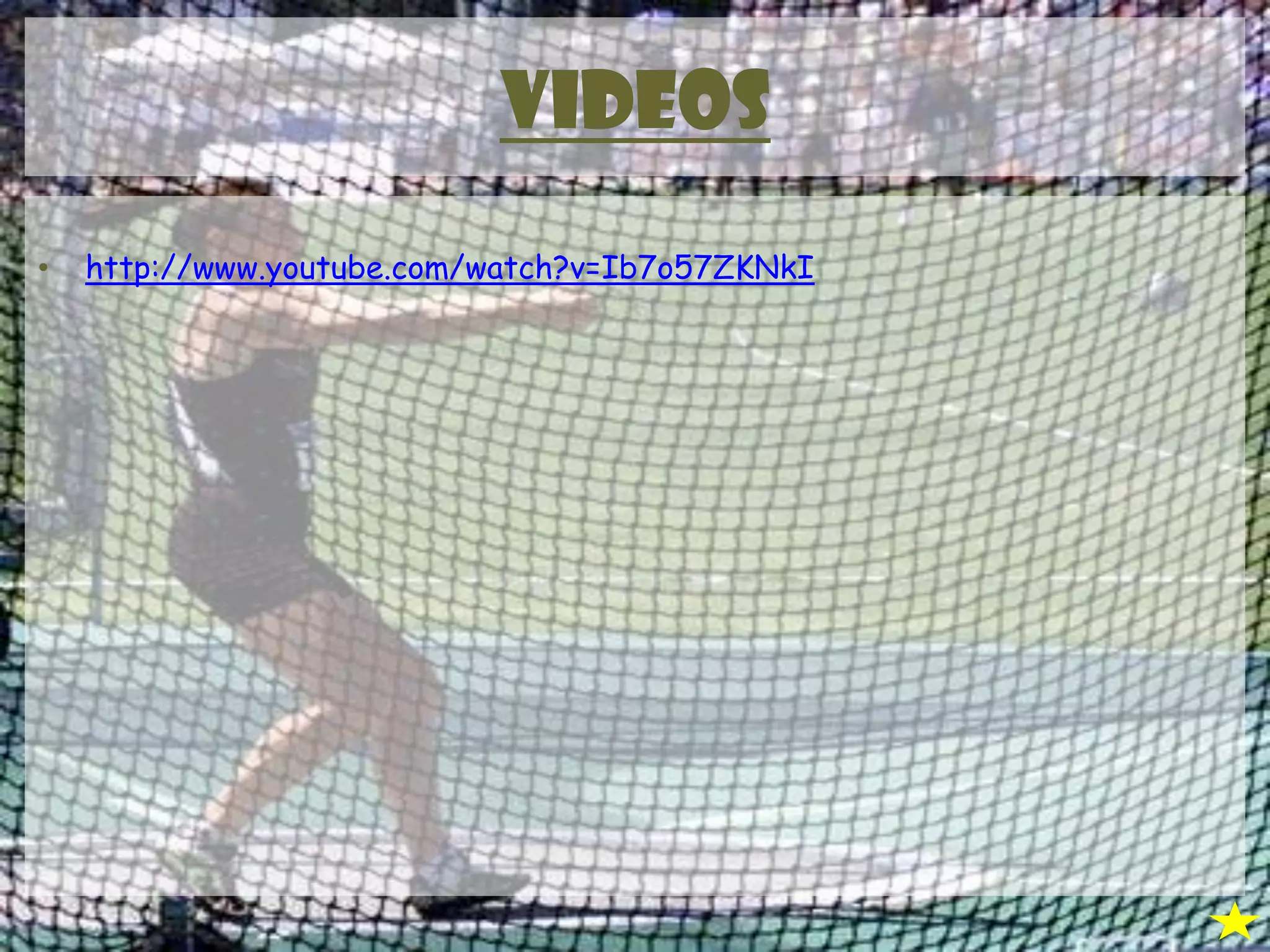 VIDEOS
• http://www.youtube.com/watch?v=Ib7o57ZKNkI
 