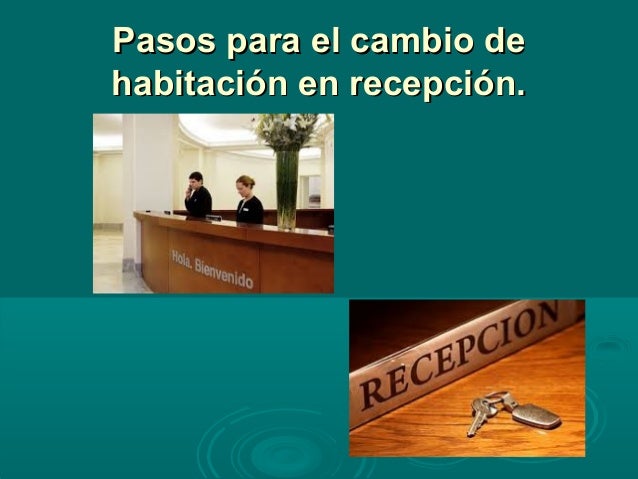 Resultado de imagen para pasos para el cambio de habitacion en recepcion