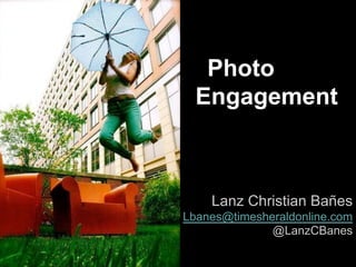 Photo
Engagement

Lanz Christian Bañes
Lbanes@timesheraldonline.com
@LanzCBanes

 