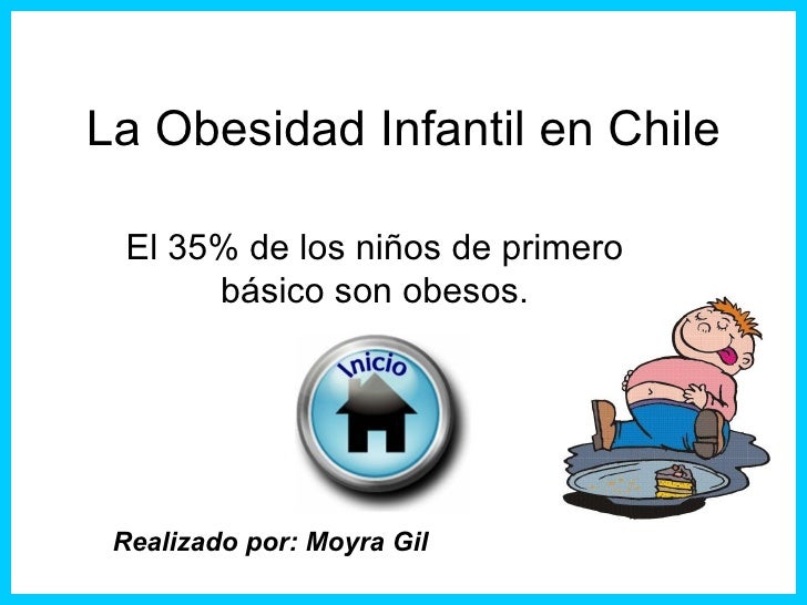 La obesidad infantil en chile La obesidad infantil en chile