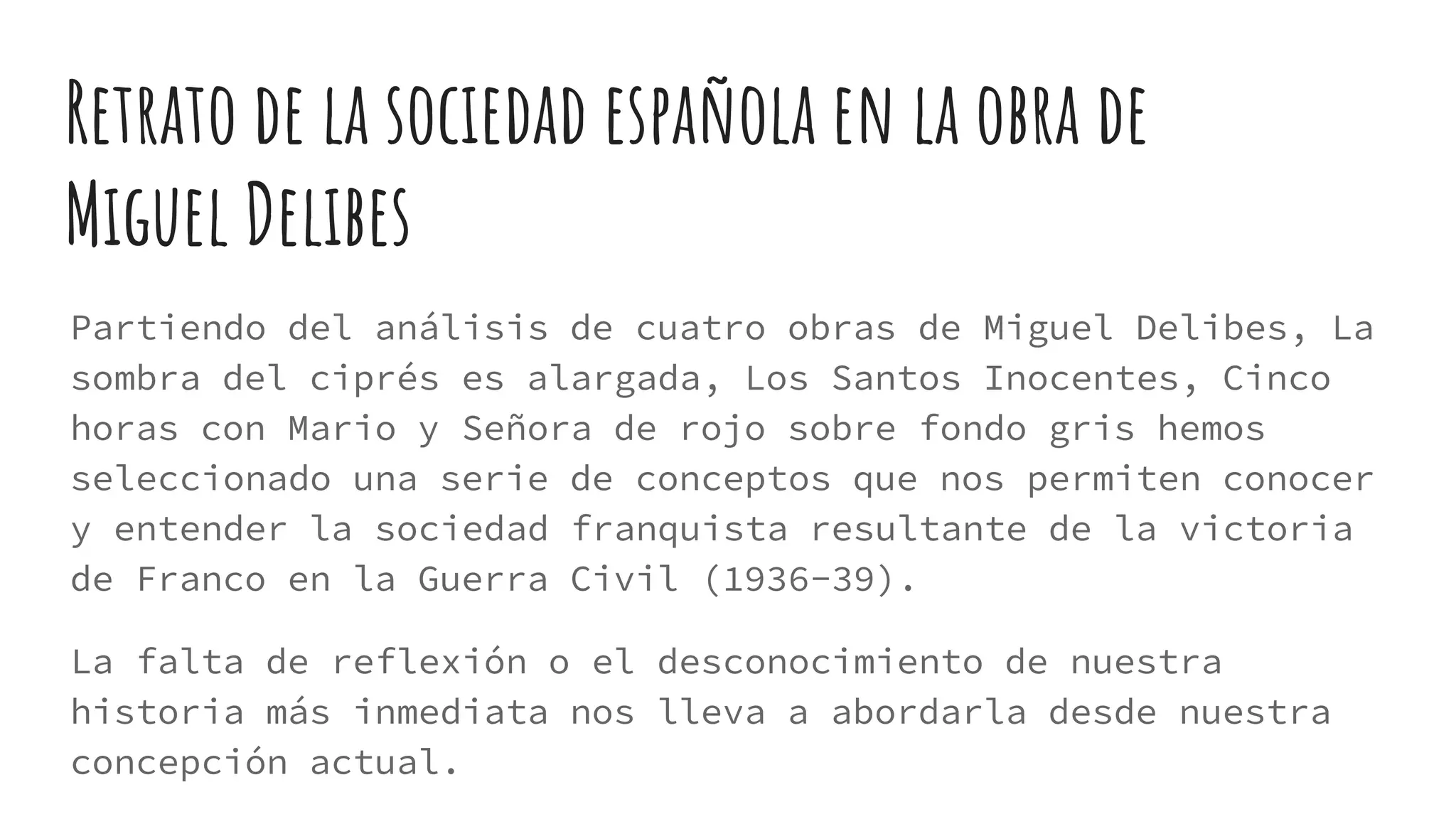 La obra de Miguel Delibes como