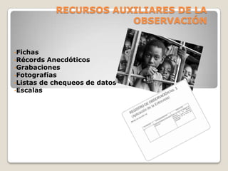 RECURSOS AUXILIARES DE LA OBSERVACIÓNFichas 
