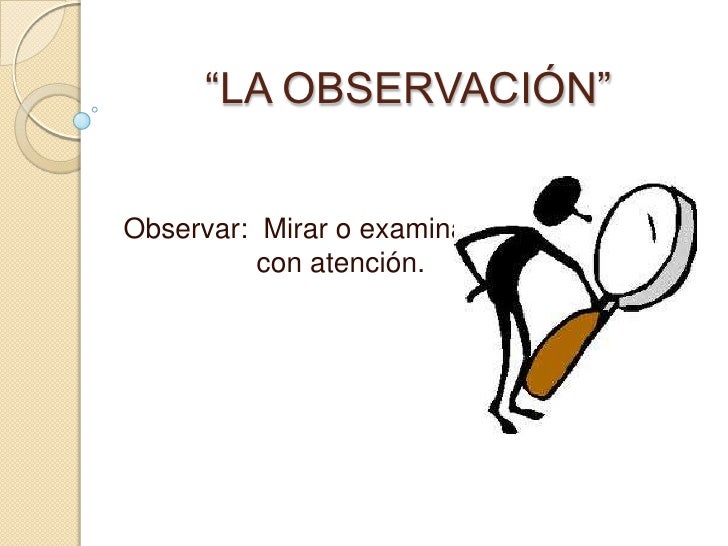 La observación