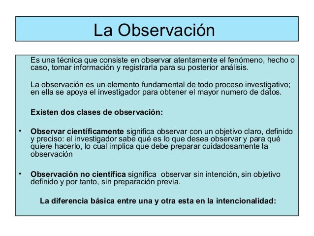 Resultado de imagen para 12. ELABORA UN CUADRO COMPARATIVO DE LO QUE ES OBSERVACIÃ“N Y LA OBSERVACIÃ“N CIENTÃFICA