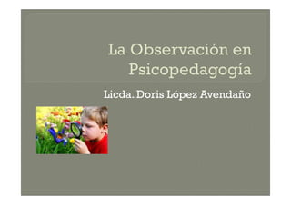 Licda. Doris López Avendaño
 